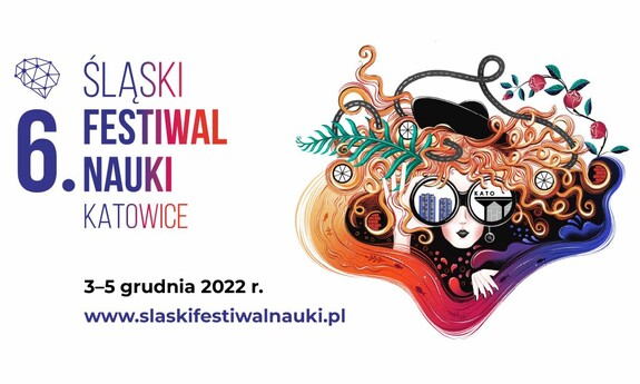 6 Śląski Festiwal Nauki