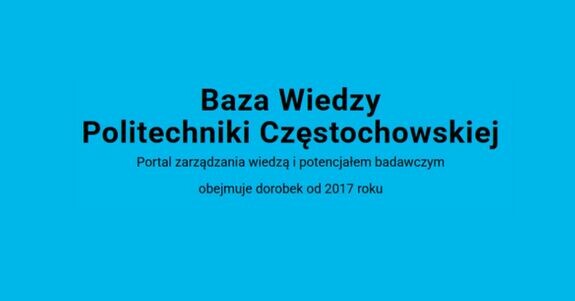 Baza Wiedzy Politechniki Częstochowskiej