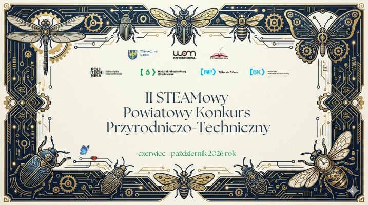 II STEAMowy Powiatowy Konkurs Przyrodniczo-Techniczny „Świat owadów w środowisku lokalnym”