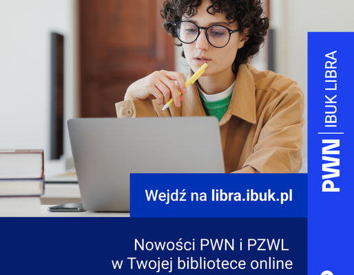 Nowości na platformie IBUK Libra w otwartym dostępie. Tylko do końca marca 2026!